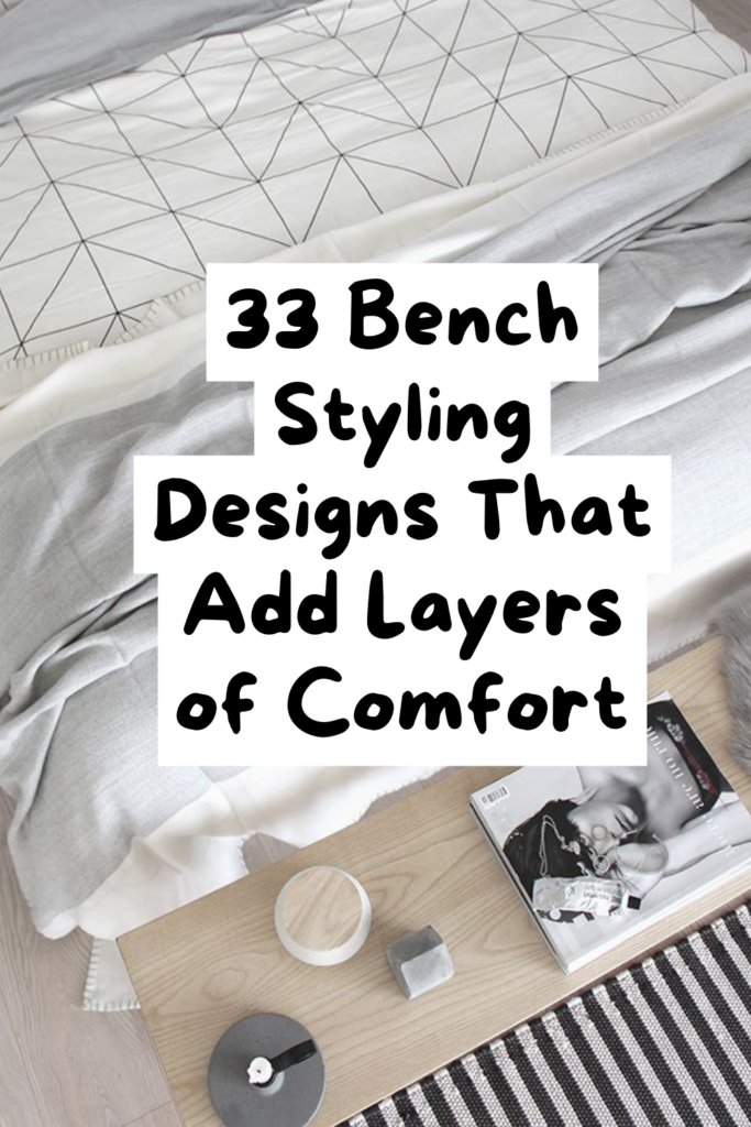 33 Bench Styling Ideas That Transform Rooms